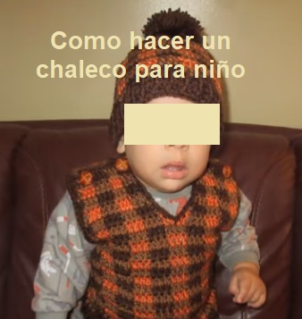Como hacer un chaleco para niño